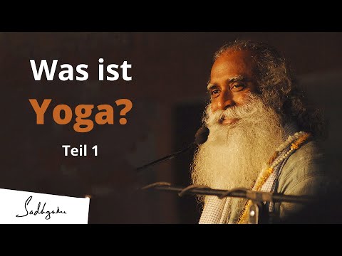 Was ist Yoga? (Teil 1)