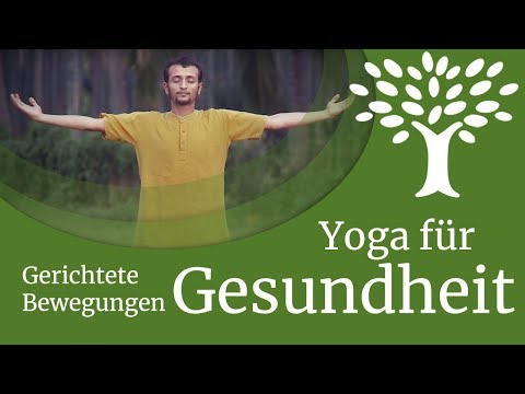 Yoga für Gesundheit: Gerichtete Bewegungen